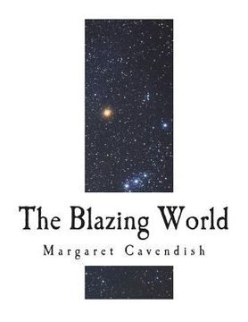 portada The Blazing World: The Description of a New World (in English)