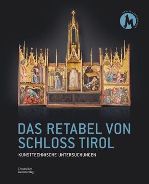 portada Das Retabel Von Schloss Tirol: Kunsttechnische Untersuchungen (en Alemán)