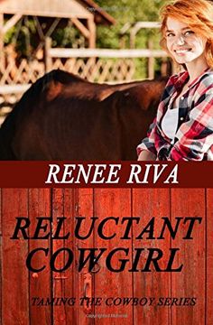 portada The Reluctant Cowgirl: A Romantic Comedy (Taming the Cowboy's Heart)