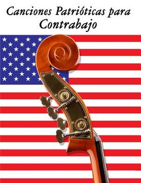 portada Canciones Patrióticas para Contrabajo: 10 Canciones de Estados Unidos