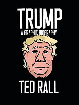 portada Trump: A Graphic Biography (en Inglés)