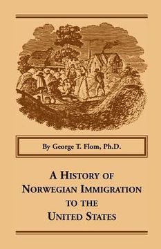 portada a history of norwegian immigration to the united states (en Inglés)