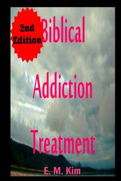 portada Biblical Addiction Treatment 2nd Edition (en Inglés)