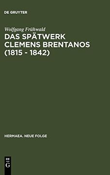 portada Das Spatwerk Clemens Brentanos 1815 - 1842 (en Alemán)