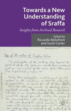 portada Towards a New Understanding of Sraffa: Insights from Archival Research (en Inglés)