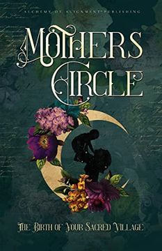 portada Mothers Circle: The Birth of Your Sacred Village (in English)