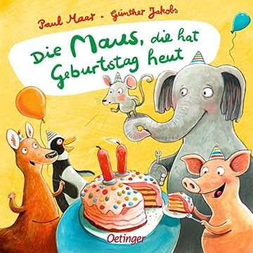 portada Die Maus, die hat Geburtstag Heut (en Alemán)