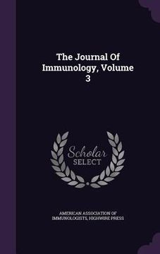 portada The Journal Of Immunology, Volume 3 (en Inglés)