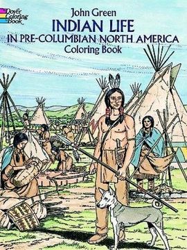 portada Indian Life in Pre-Columbian North America Coloring Book (Dover History Coloring Book)