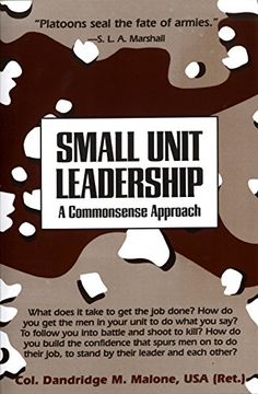 portada Small Unit Leadership: A Commonsense Approach (en Inglés)