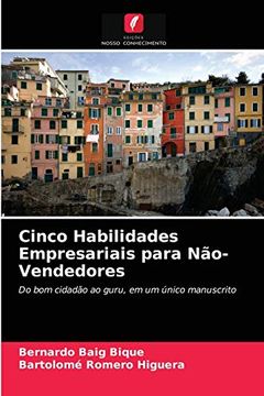 portada Cinco Habilidades Empresariais Para Não-Vendedores: Do bom Cidadão ao Guru, em um Único Manuscrito (in Portuguese)