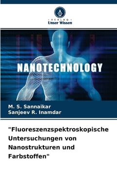 portada "Fluoreszenzspektroskopische Untersuchungen von Nanostrukturen und Farbstoffen" (en Alemán)