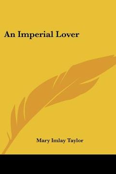 portada an imperial lover (en Inglés)