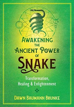 portada Awakening the Ancient Power of Snake: Transformation, Healing, and Enlightenment (en Inglés)