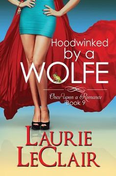 portada Hoodwinked By A Wolfe (Once Upon A Romance Series Book 9) (in English)