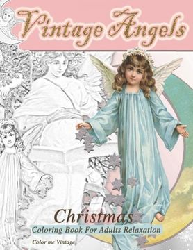 portada Vintage Angels christmas coloring book for adults relaxation: - Christmas quiet coloring book: - Christmas quiet coloring book (en Inglés)