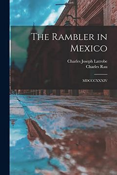 portada The Rambler in Mexico: Mdcccxxxiv (en Inglés)