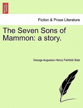 portada the seven sons of mammon: a story. (en Inglés)
