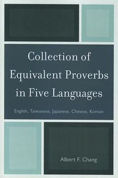 portada collection of equivalent proverbs in five languages: english, taiwanese, japanese, chinese, korean (en Inglés)
