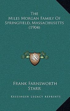 portada the miles morgan family of springfield, massachusetts (1904)