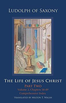 portada The Life of Jesus Christ: Part Two; Volume 2, Chapters 58-89: 284 (Cistercian Studies Series) (en Inglés)