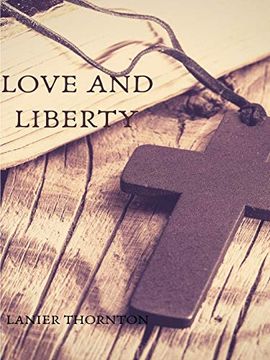 portada Love and Liberty (en Inglés)