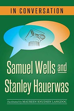 portada In Conversation: Samuel Wells and Stanley Hauerwas (en Inglés)
