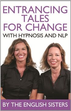 portada En-Trancing Tales for Change With nlp and Hypnosis by the English Sisters (in English)