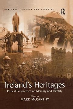 portada Ireland's Heritages: Critical Perspectives on Memory and Identity