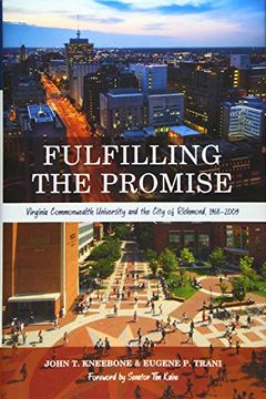 portada Fulfilling the Promise: Virginia Commonwealth University and the City of Richmond, 1968-2009 (en Inglés)
