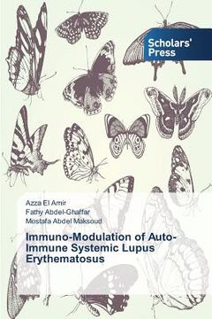 portada Immuno-Modulation of Auto-Immune Systemic Lupus Erythematosus (en Inglés)