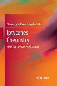 Iptycenes Chemistry de Chen; Ma(Springer Verlag Gmbh) (en Inglés)