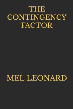 portada The Contingency Factor: Mel Leonard (en Inglés)