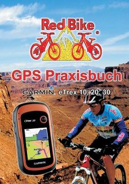 portada GPS Praxisbuch Garmin eTrex 10, 20, 30: Praxis- und modellbezogen für einen schnellen Einstieg 