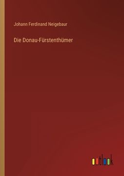 portada Die Donau-Fürstenthümer (en Alemán)