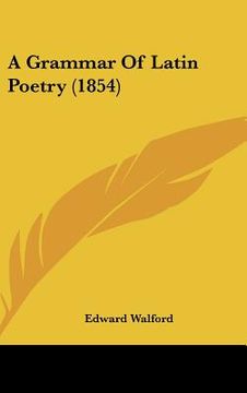 portada a grammar of latin poetry (1854) (in English)