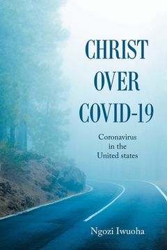 portada Christ over Covid-19: Coronavirus in the United States (en Inglés)