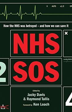portada Nhs Sos: How the nhs was Betrayed - and how we can Save it (en Inglés)