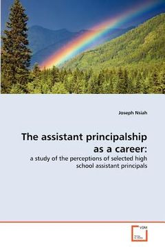 portada the assistant principalship as a career (en Inglés)