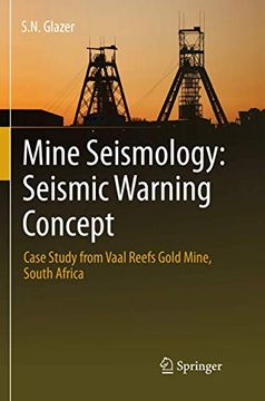 portada Mine Seismology: Seismic Warning Concept: Case Study from Vaal Reefs Gold Mine, South Africa (en Inglés)