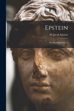portada Epstein: an Autobiography. -- (en Inglés)