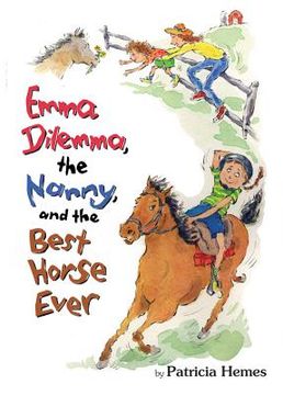 portada Emma Dilemma, the Nanny, and the Best Horse Ever