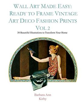portada Wall art Made Easy: Ready to Frame Vintage art Deco Fashion Prints vol 2: 30 Beautiful Illustrations to Transform Your Home (en Inglés)