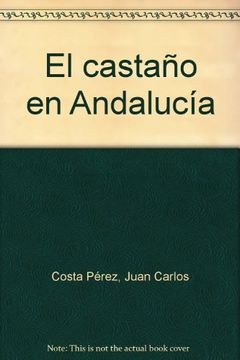 portada El Castaño en Andalucía