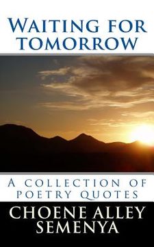 portada Waiting for tomorrow: A collection of poetry quotes