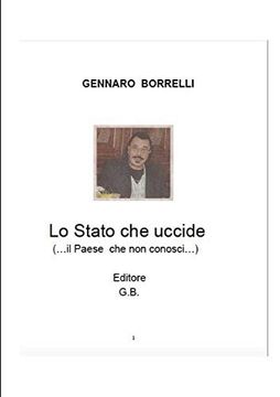 portada Lo Stato che Uccide (. Il Paese che non Conosci) (en Italiano)