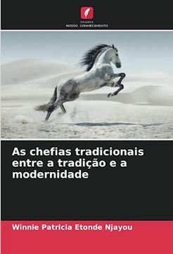 portada As Chefias Tradicionais Entre a Tradição e a Modernidade (en Portugués)