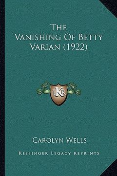 portada the vanishing of betty varian (1922) (en Inglés)