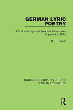 portada German Lyric Poetry: A Critical Analysis of Selected Poems From Klopstock to Rilke (Routledge Library Editions: German Literature) (en Inglés)