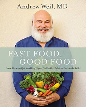 portada Fast Food, Good Food: More Than 150 Quick and Easy Ways to Put Healthy, Delicious Food on the Table (in English)